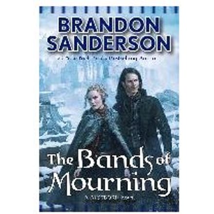 The Bands Of Mourning - Sanderson, Brandon