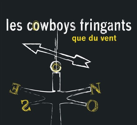 Que Du Vent - Les Cowboys Fringants
