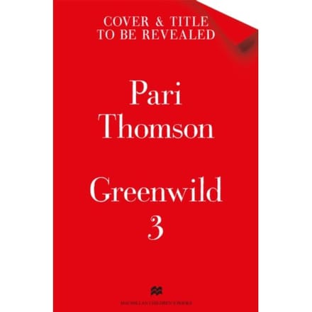 Greenwild: The Forest In The Sky - Pari Thomson