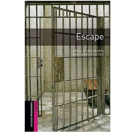 Oxford Bookworms Library: Starter Level:: Escape - Phillip Burrows