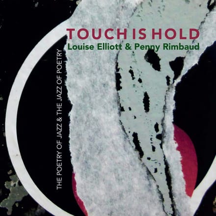 Penny Rimbaud & Louise Elliott - Touch Is Hold (CD)