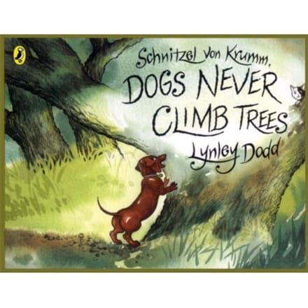 Schnitzel Von Krumm, Dogs Never Climb Trees - Hairy Maclary And Friends - Lynley Dodd