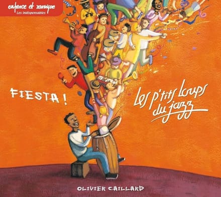 Olivier Caillard & Les P'tits Loups Du Jazz - Fiesta! (CD)