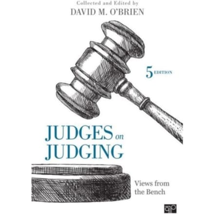 Judges On Judging: Views From The Bench - O'Brien