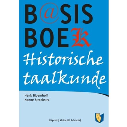 Basisboek Historische Taalkunde - Henk Bloemhoff