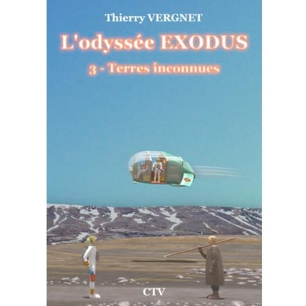 L'Odyssée Exodus - Tome 3 - Thierry VERGNET