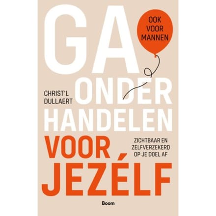 Ga Onderhandelen Voor Jezélf - Christ’L Dullaert