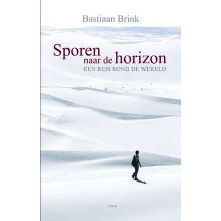 Sporen Naar De Horizon - Bastiaan Brink