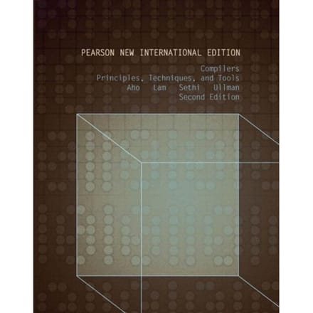 Compilers: Principles, Techniques, And Tools - Alfred Aho