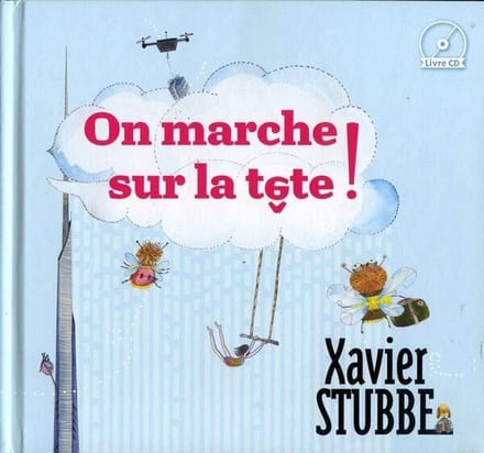 Xavier Stubbe - On Marche Sur La Tête! (LP | CD | Boek)