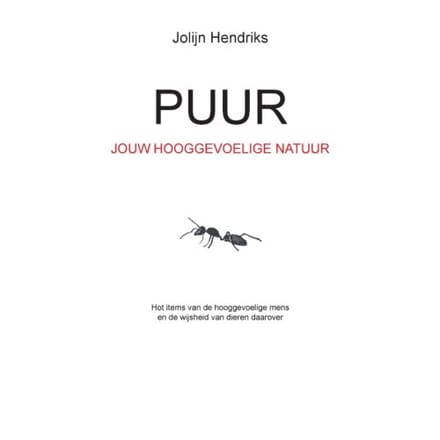 Puur Jouw Hooggevoelige Natuur - Jolijn Hendriks