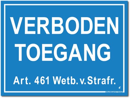 Toegang bord - Verboden - Forex - 30 x 40 cm - Weerbestendig