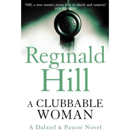 A Clubbable Woman - Dalziel & Pascoe - Reginald Hill