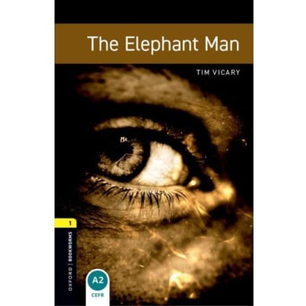 Oxford Bookworms Library: Level 1: The Elephant Man - Oxford Bookworms Elt - Tim Vicary