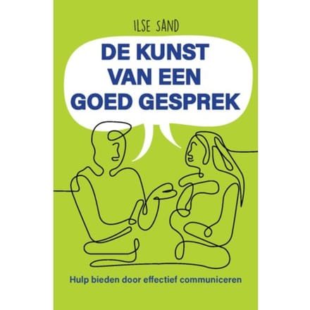 De Kunst Van Een Goed Gesprek - Ilse Sand