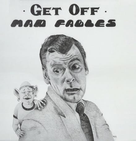 Mad Fables - Get Off (LP)