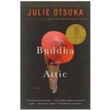 The Buddha In The Attic - Julie Otsuka