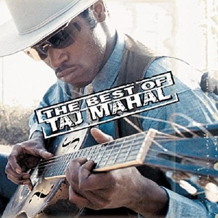 The Best Of - Taj Mahal