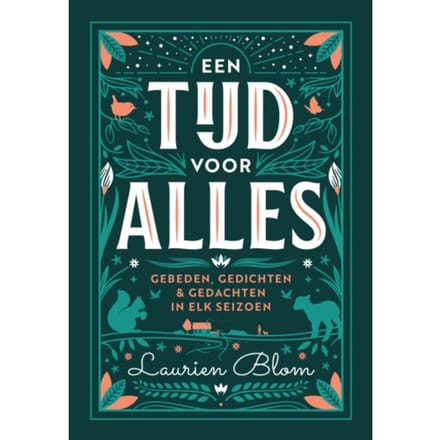 Een Tijd Voor Alles - Laurien Blom