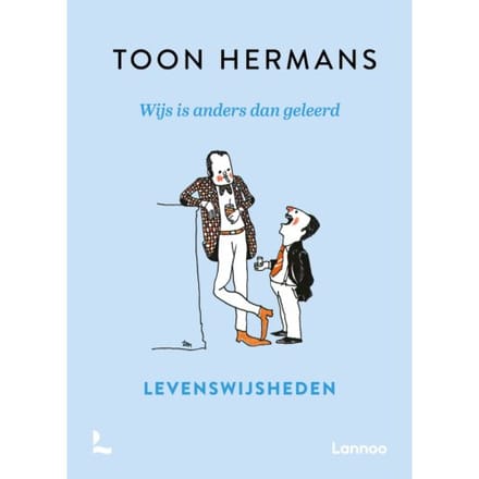 Wijs Is Anders Dan Geleerd - Toon Hermans