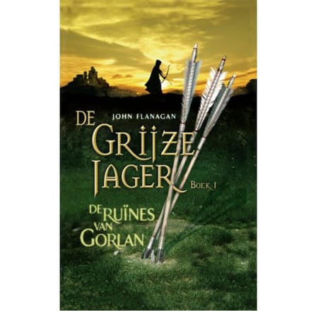 De Ruïnes Van Gorlan - De Grijze Jager - John Flanagan