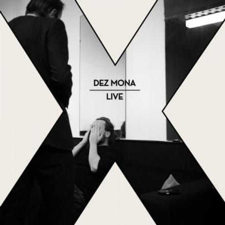 Dez Mona - X Live (CD)