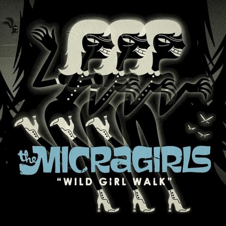 The Micragirls - Wild Girl Walk (CD)