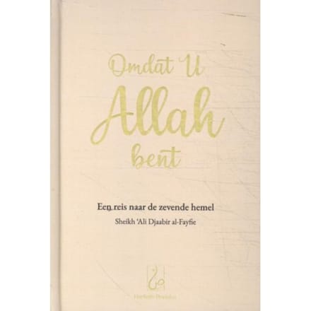 Omdat U Allah Bent