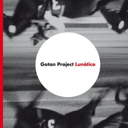 Gotan Project - Lunático (2 LP)