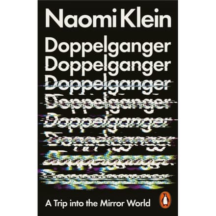Doppelganger - Naomi Klein