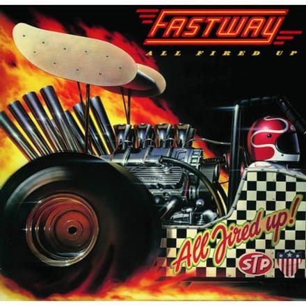All Fired Up - Fastway