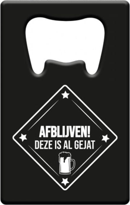 Metal beer opener - Afblijven! deze is al gejat