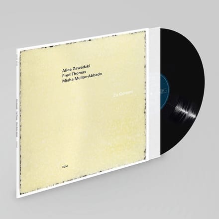 Fred Thomas, Alice Zawadzk, Misha Mullov-Abbado - Za Gorami (LP)