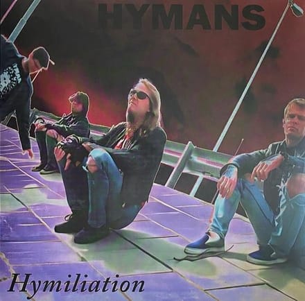 The Hymans - Hymiliation
