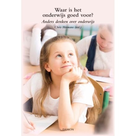 Waar Is Het Onderwijs Goed Voor? - Chris Hermans