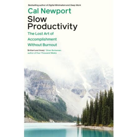 Slow Productivity - Cal Newport