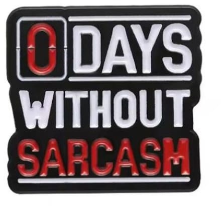 Pin Broche - enamel pin - kledingspeld - 0 days sarcasme