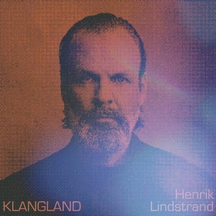Henrik Lindstrand - Klangland (CD)