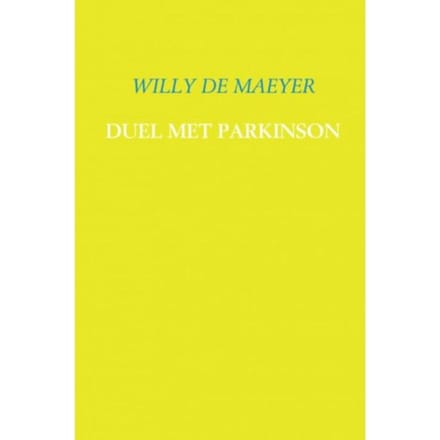 Duel Met Parkinson - Willy de Maeyer