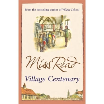 Village Centenary - Fairacre - Miss Read