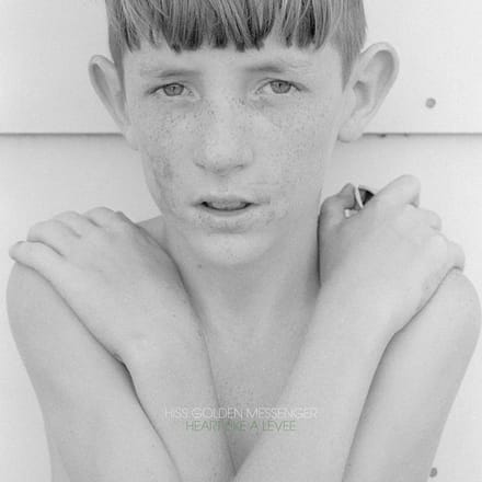 Hiss Golden Messenger - Heart Like A Levee (CD)