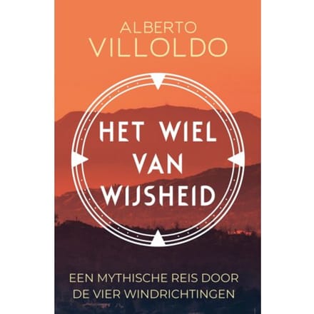 Het Wiel Van Wijsheid - Alberto Villoldo