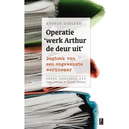 Operatie 'Werk Arthur De Deur Uit' - Arthur Gotlieb