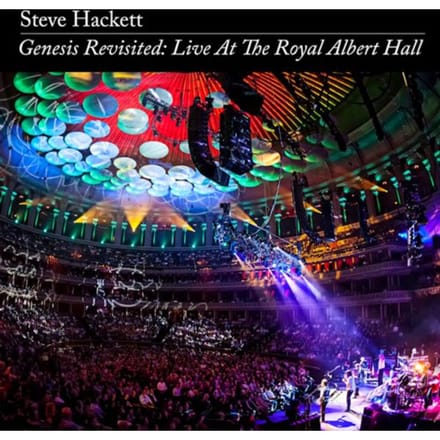 Genesis Revisited: Live At The Royal Albert Hall - Steve Hackett