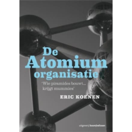 De Atomiumorganisatie - Eric Koenen