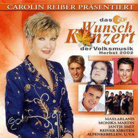 Zdf-Wunschkonzert der Volksmusik 2002 (Carolin Reiber prasentiert)