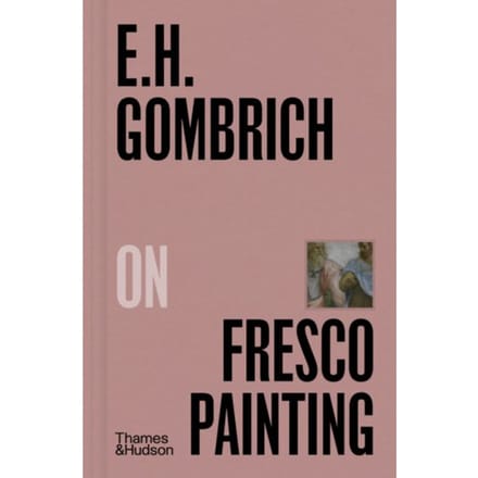 E.H.Gombrich On Fresco Painting - Pocket Perspectives - E. H. Gombrich