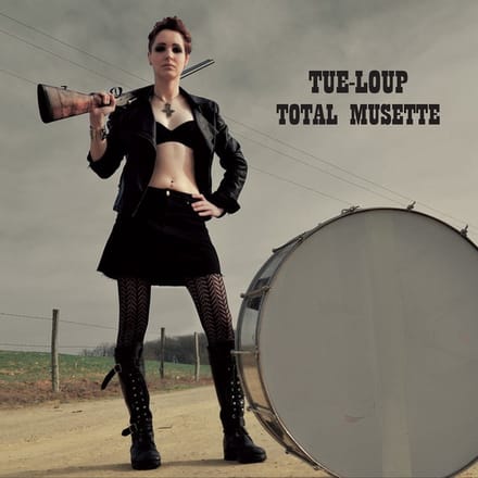 Tue-Loup - Total Musette (LP)