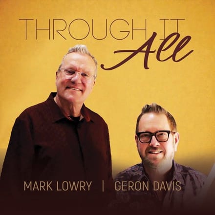 Mark Lowry & Geron Davis - Through It All (CD)