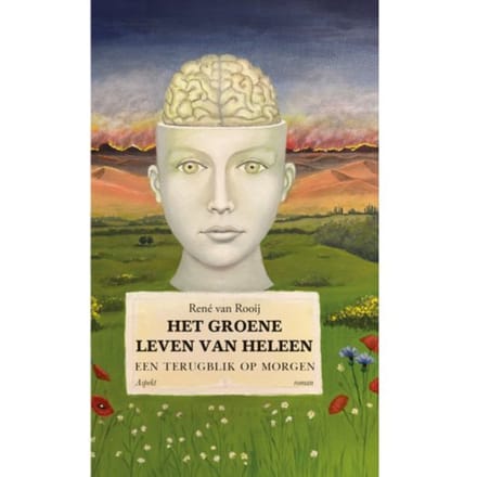 Het Groene Leven Van Heleen - René van Rooij
